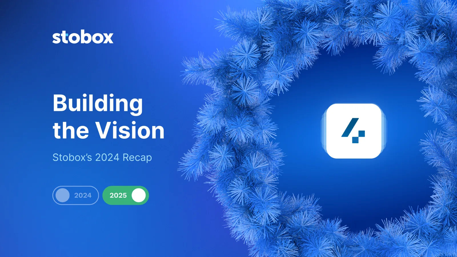 Building the Vision - Stobox’s 2024 Recap 🎄