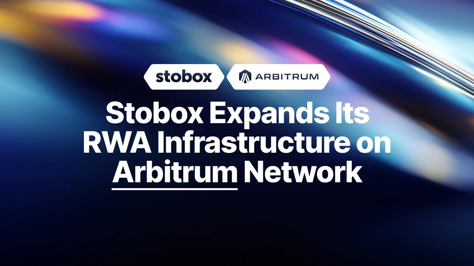 Stobox Expands Its RWA Infrastructure on Arbitrum Network