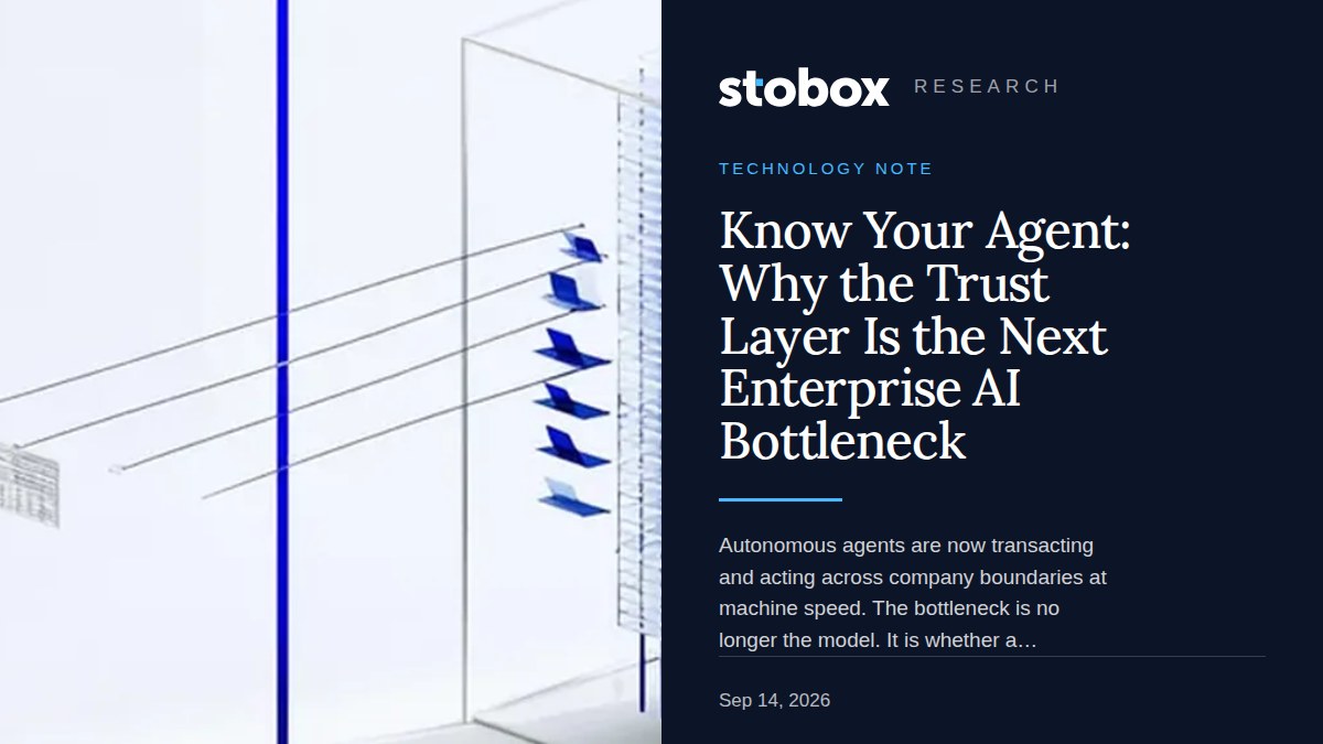 Know Your Agent: Why the Trust Layer Is the Next Enterprise AI Bottleneck