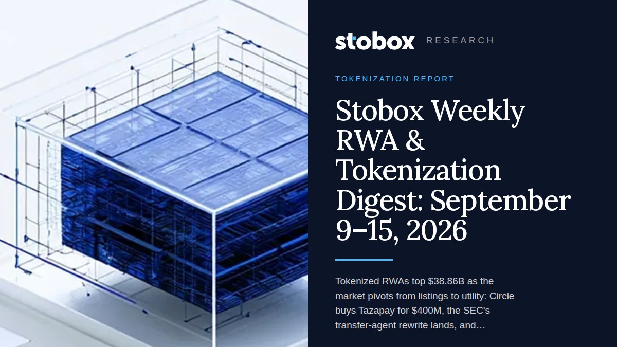 Stobox Weekly RWA & Tokenization Digest: September 9–15, 2026