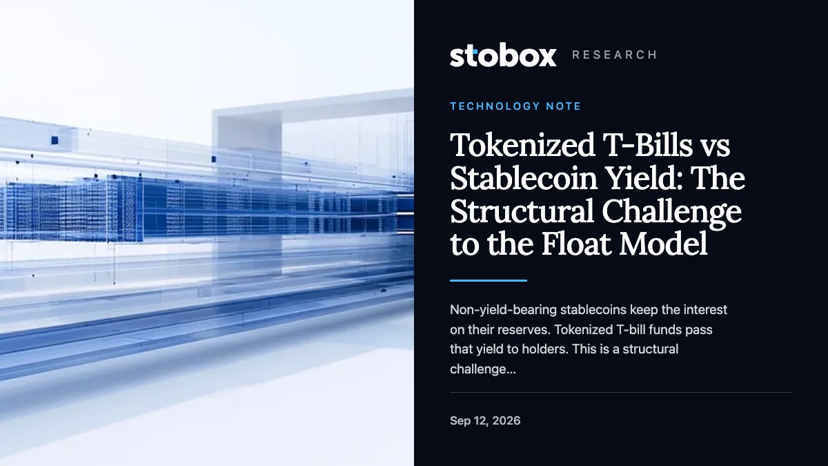 Tokenized T-Bills vs Stablecoin Yield: The Structural Challenge to the Float Model