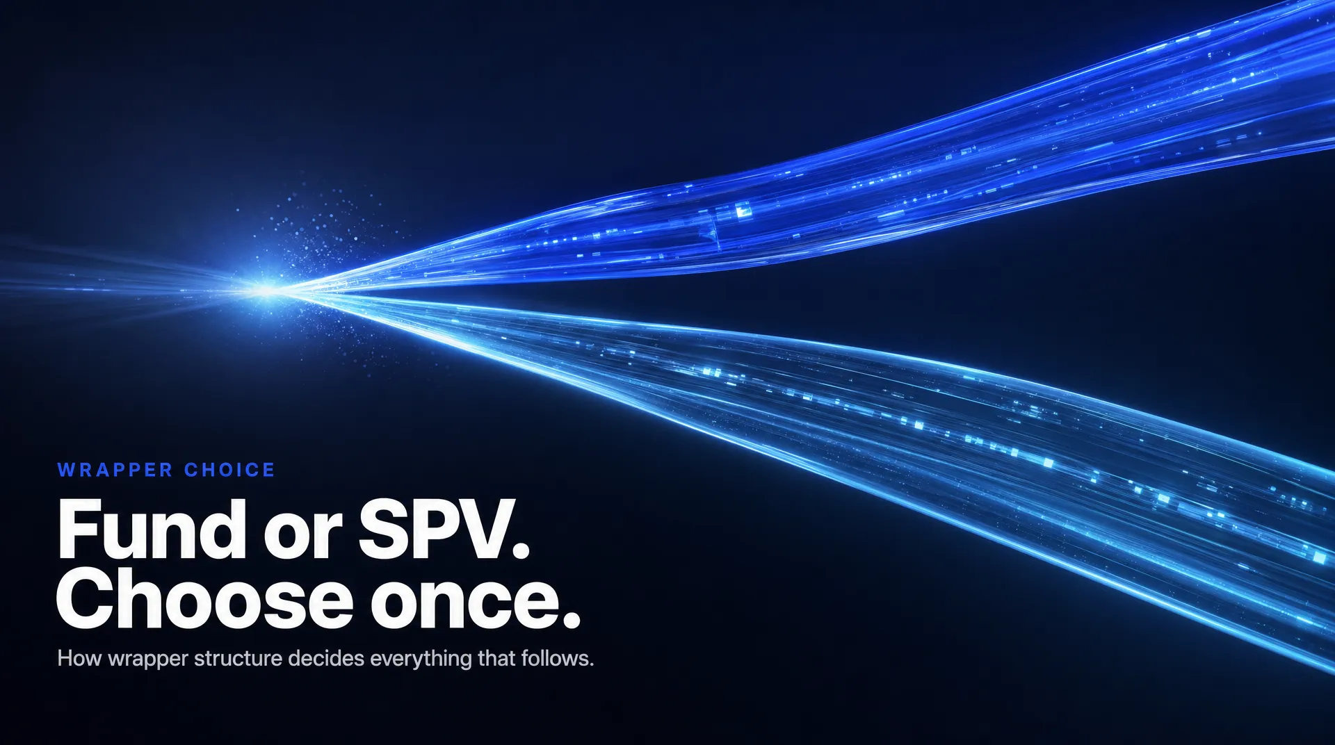 Tokenizing a Fund vs. Setting Up an SPV: The Structuring Decision That Costs Founders 4 Months