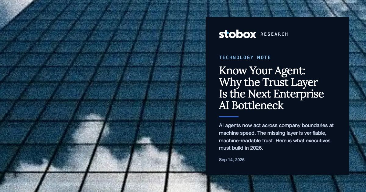 Know Your Agent: Why the Trust Layer Is the Next Enterprise AI Bottleneck