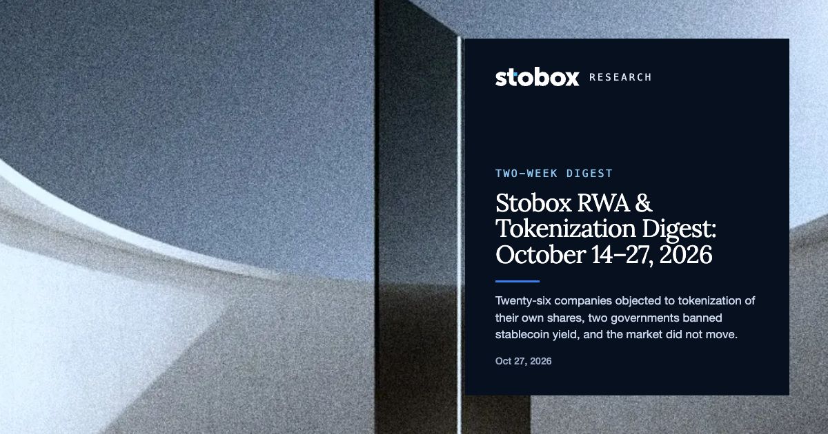 Stobox RWA & Tokenization Digest: October 14–27, 2026