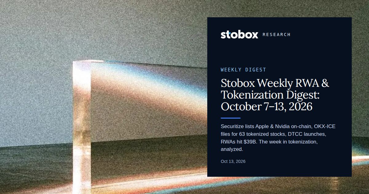 Stobox Weekly RWA & Tokenization Digest: October 7–13, 2026