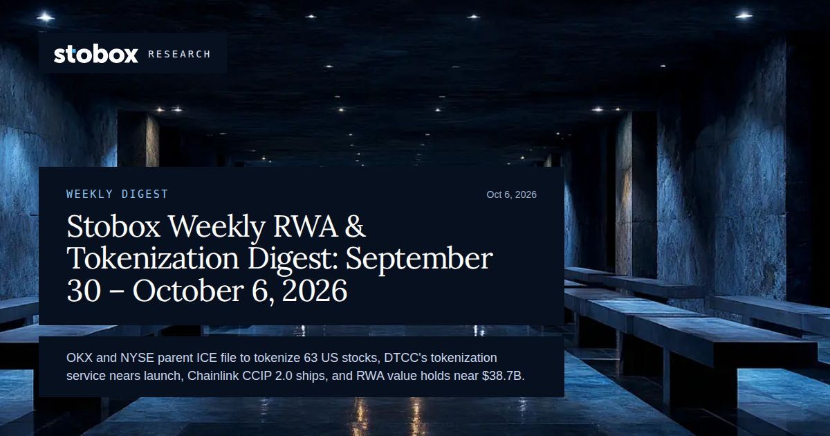 Stobox Weekly RWA & Tokenization Digest: September 30 – October 6, 2026