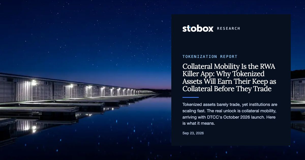 Collateral Mobility Is the RWA Killer App: Why Tokenized Assets Will Earn Their Keep as Collateral Before They Trade