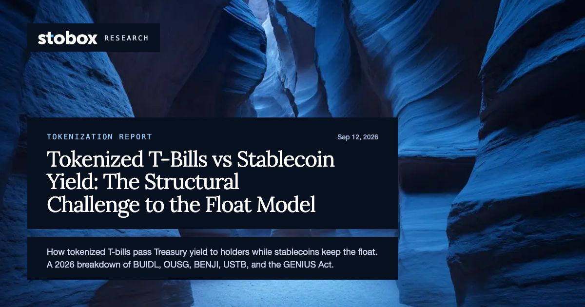 Tokenized T-Bills vs Stablecoin Yield: The Structural Challenge to the Float Model