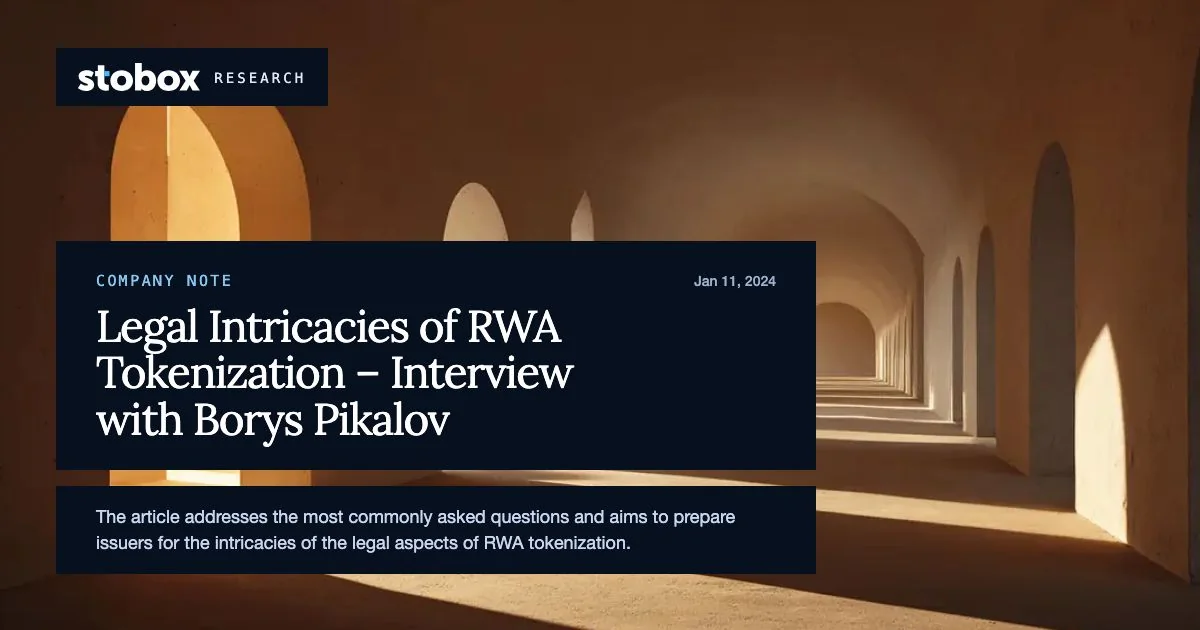 Legal Intricacies of RWA Tokenization – Interview with Borys Pikalov