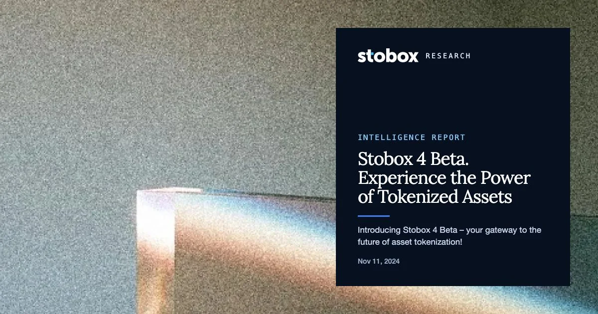 Stobox 4 Beta. Experience the Power of Tokenized Assets