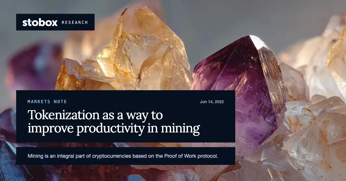 Tokenization as a way to improve productivity in mining.