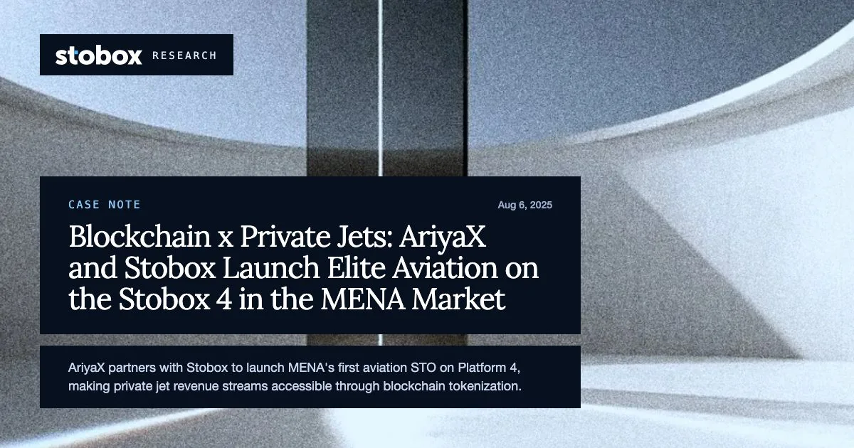 Blockchain x Private Jets: AriyaX and Stobox Launch Elite Aviation on the Stobox 4 in the MENA Market