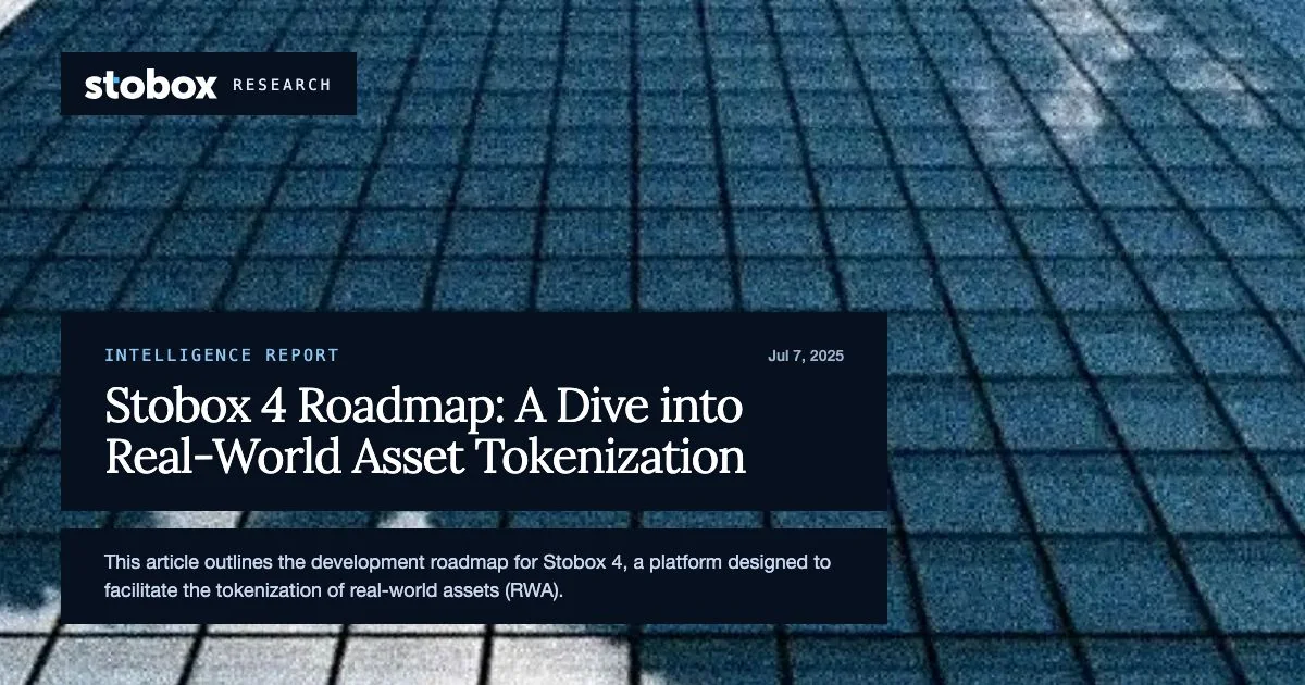 Stobox 4 Roadmap: A Dive into Real-World Asset Tokenization