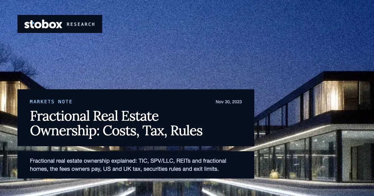 Fractional Real Estate Ownership: Structures, Costs, Tax, Risks