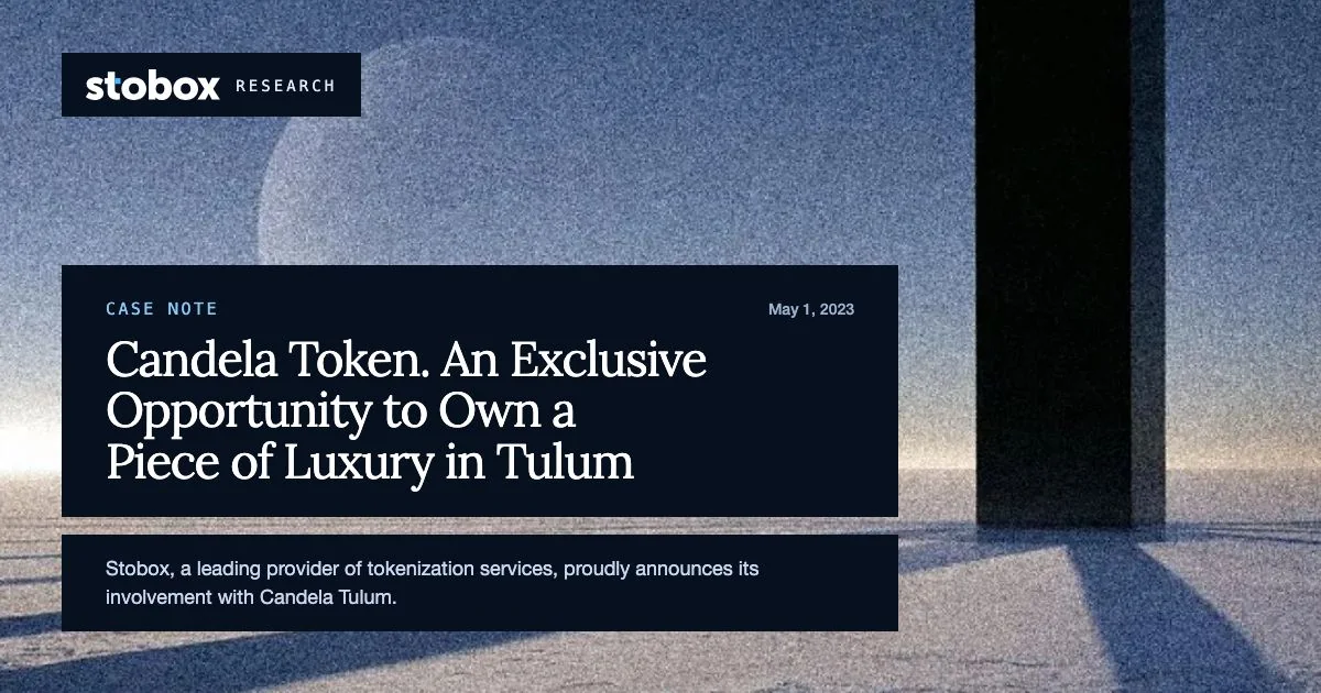 Candela Token. An Exclusive Opportunity to Own a Piece of Luxury in Tulum