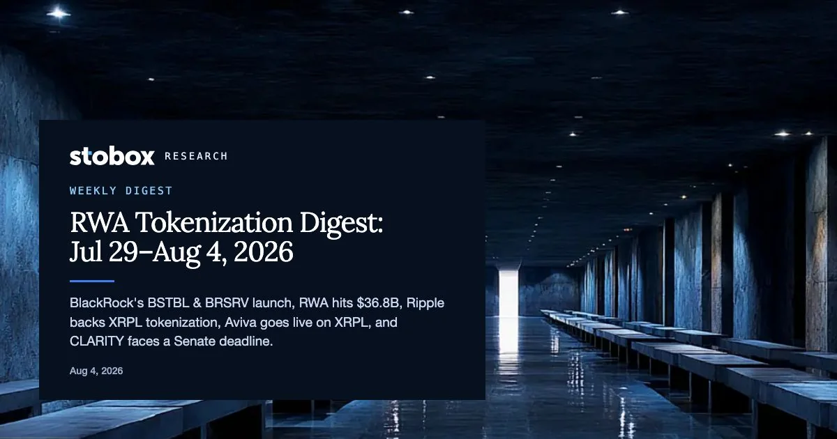 Stobox Weekly RWA & Tokenization Digest – Week of July 29 – August 4, 2026