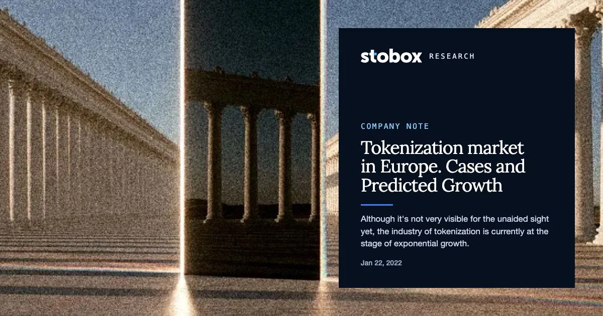 Tokenization market in Europe. Cases and Predicted Growth