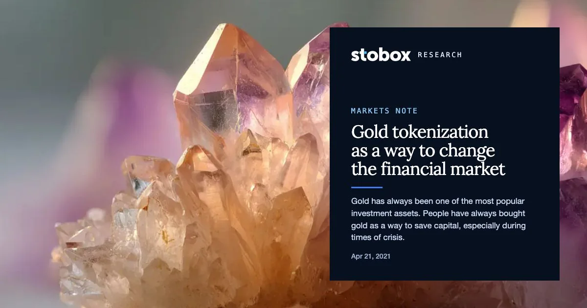 Gold tokenization as a way to change the financial market.