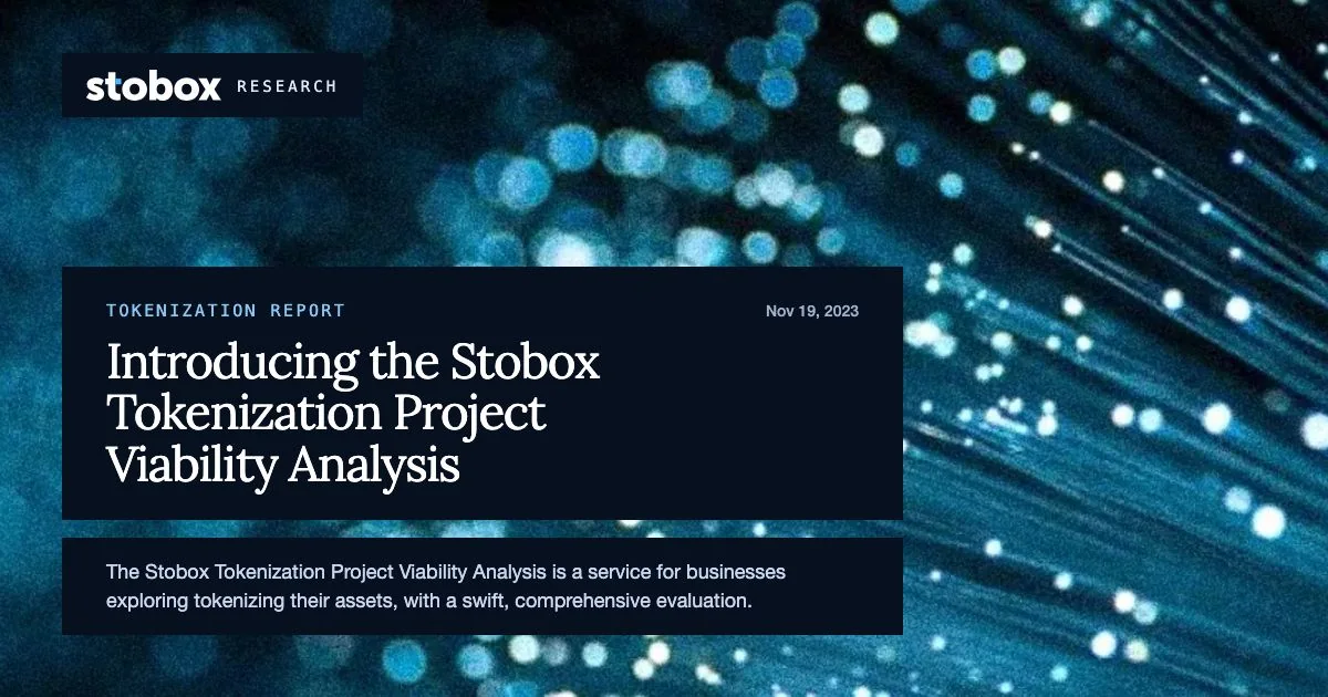 Introducing the Stobox Tokenization  Project Viability Analysis