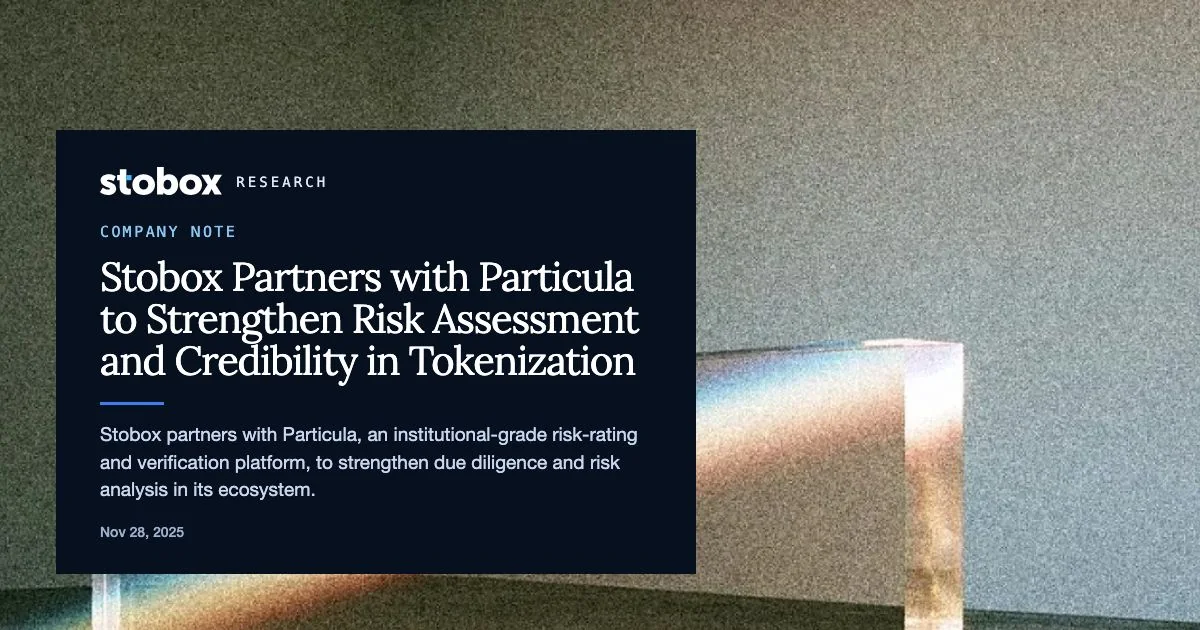 Stobox Partners with Particula to Strengthen Risk Assessment and Credibility in Tokenization
