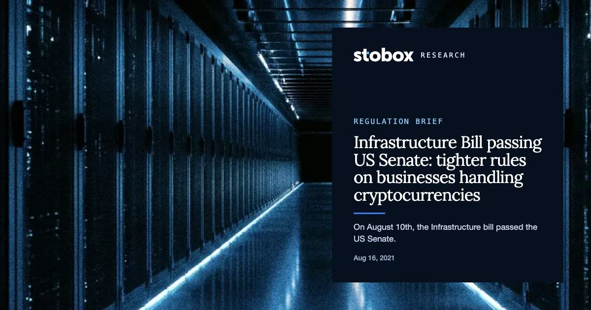 Infrastructure Bill passing US Senate: tighter rules on businesses handling cryptocurrencies.