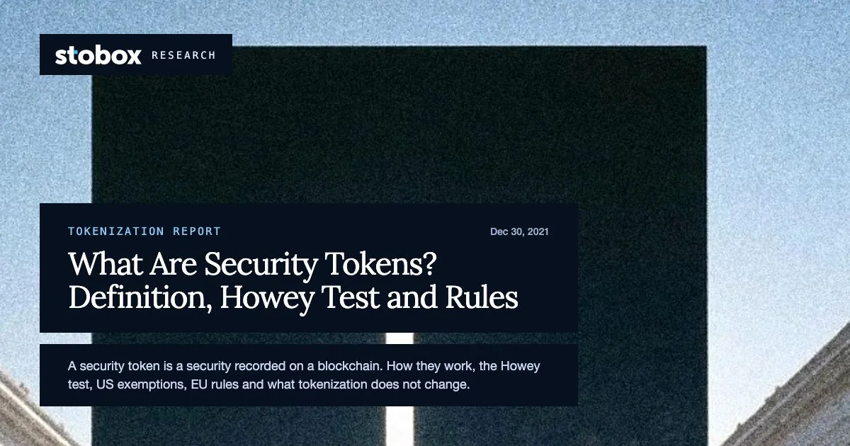 What Are Security Tokens? Definition, Howey Test and Rules