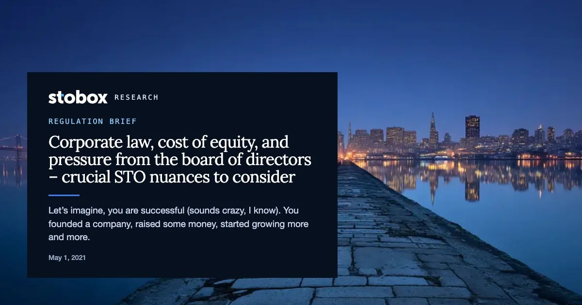 Corporate law, cost of equity, and pressure from the board of directors – crucial STO nuances to consider.