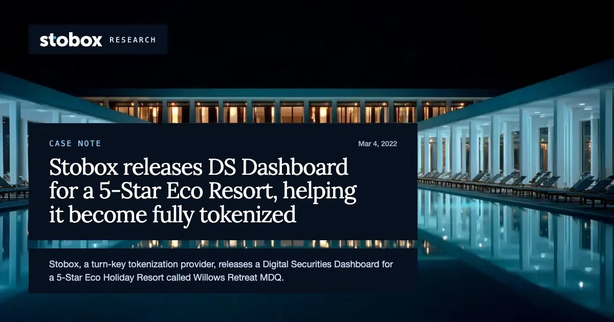 Stobox releases DS Dashboard for a 5-Star Eco Resort, helping it become fully tokenized.