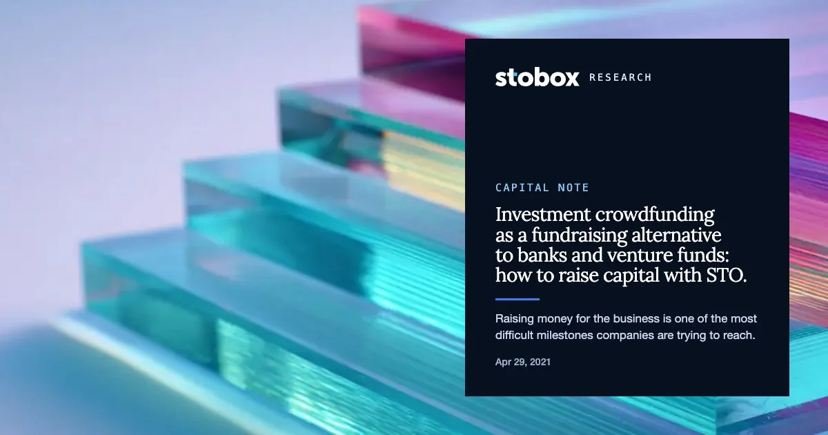 Investment crowdfunding as a fundraising alternative to banks and venture funds: how to raise capital with STO.