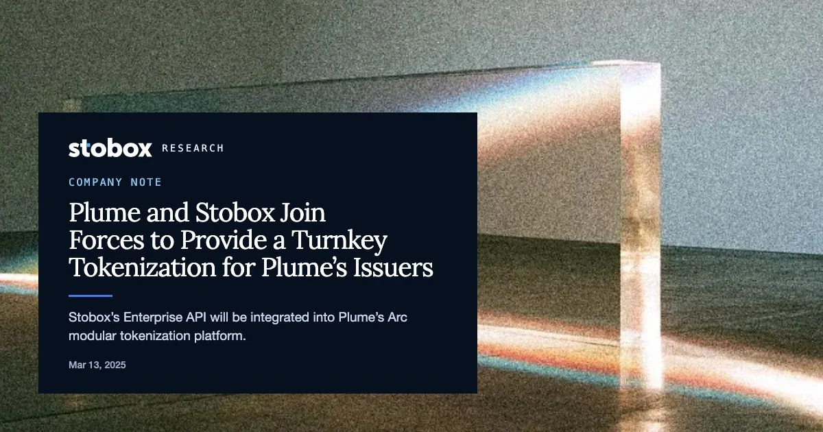 Plume and Stobox Join Forces to Provide a Turnkey Tokenization for Plume’s Issuers