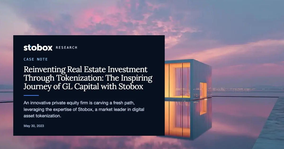 Reinventing Real Estate Investment Through Tokenization: The Inspiring Journey of GL Capital with Stobox
