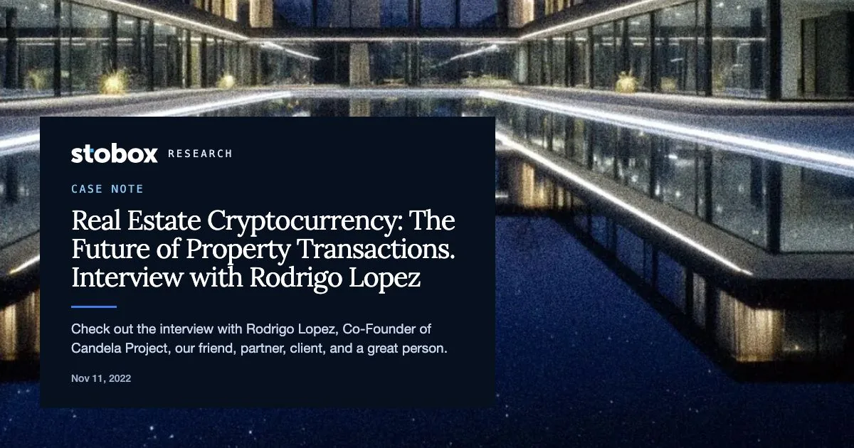 Real Estate Cryptocurrency: The Future of Property Transactions. Interview with Rodrigo Lopez