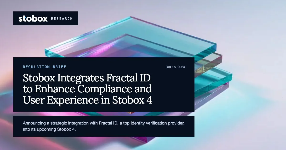 Stobox Integrates Fractal ID to Enhance Compliance and User Experience in Stobox 4