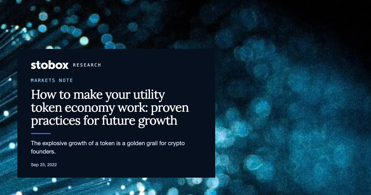 How to make your utility token economy work: proven practices for future growth.