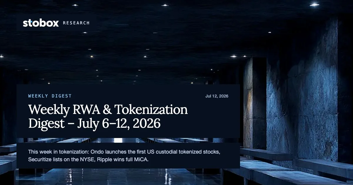 Stobox Weekly RWA & Tokenization Digest – Week of July 6–12, 2026