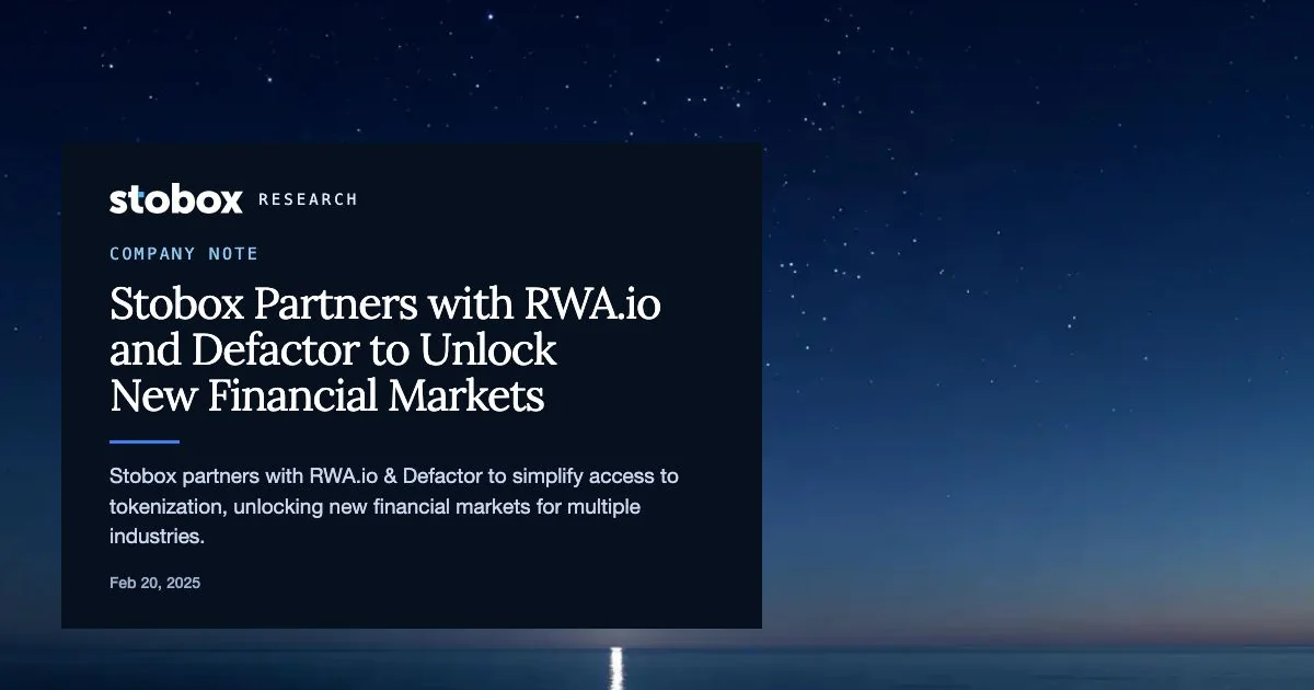 Stobox Partners with RWA.io and Defactor to Unlock New Financial Markets