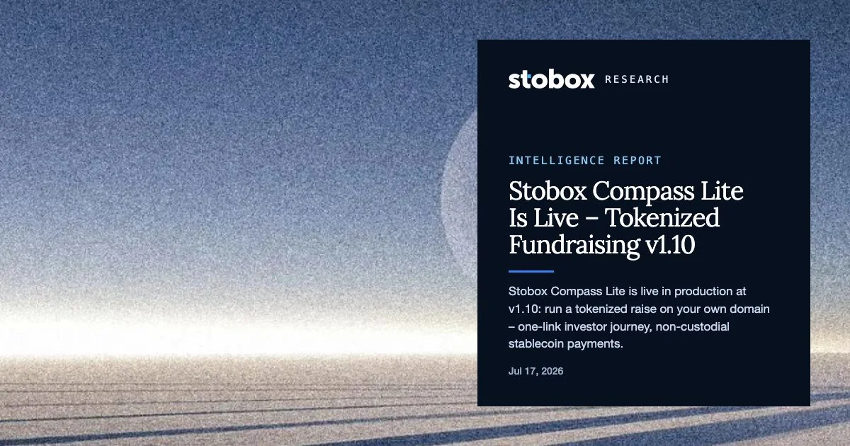 Stobox Compass Lite Is Live: Tokenized Fundraising, In Production Today