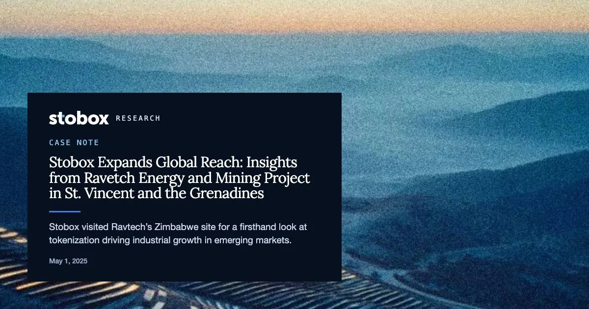 Stobox Expands Global Reach: Insights from Ravetch Energy and Mining Project in St. Vincent and the Grenadines