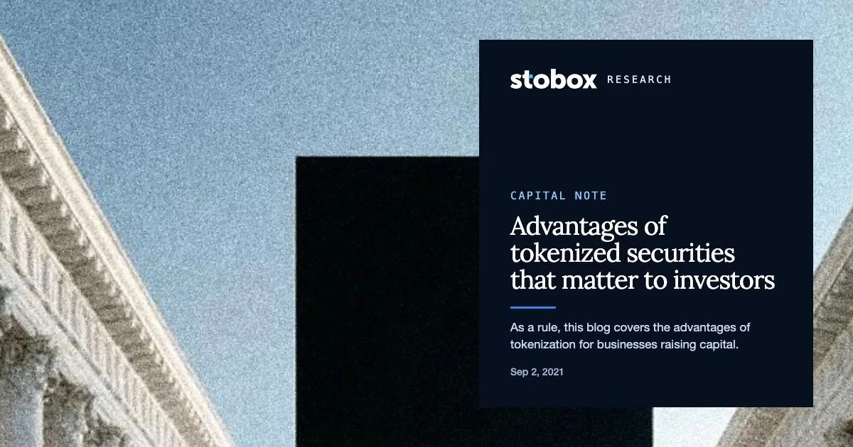 Advantages of tokenized securities that matter to investors.