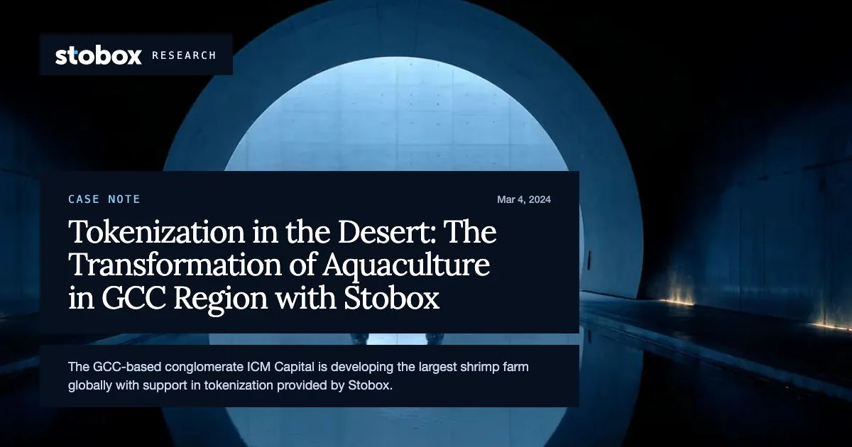 Tokenization in the Desert: The Transformation of Aquaculture in GCC Region with Stobox