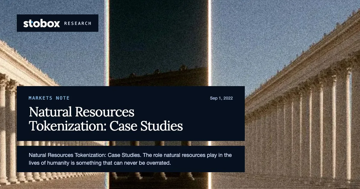 Natural Resources Tokenization:
Case Studies