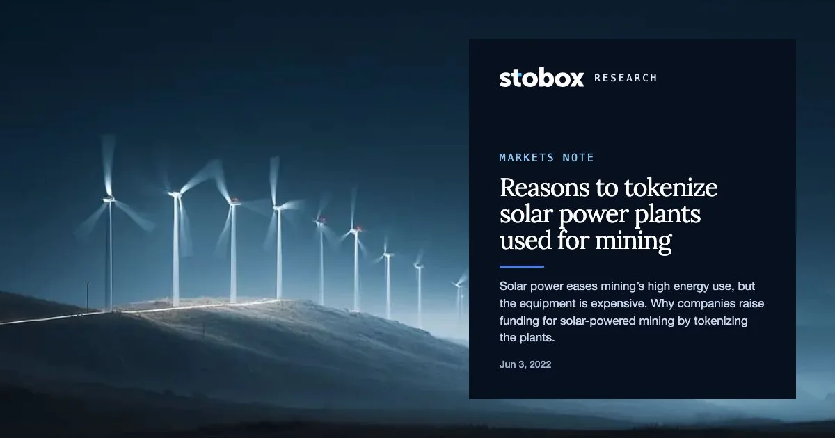 Reasons to tokenize solar power plants used for mining.