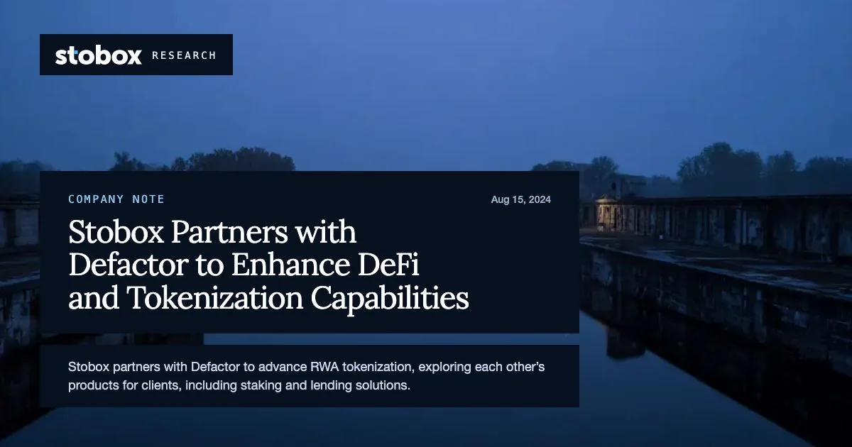 Stobox Partners with Defactor to Enhance DeFi and Tokenization Capabilities