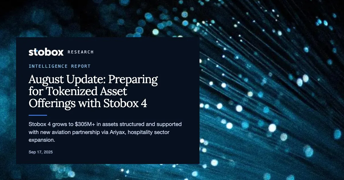 August Update: Preparing for Tokenized Asset Offerings with Stobox 4
