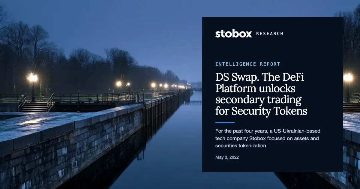 DS Swap. The DeFi Platform unlocks secondary trading for Security Tokens.