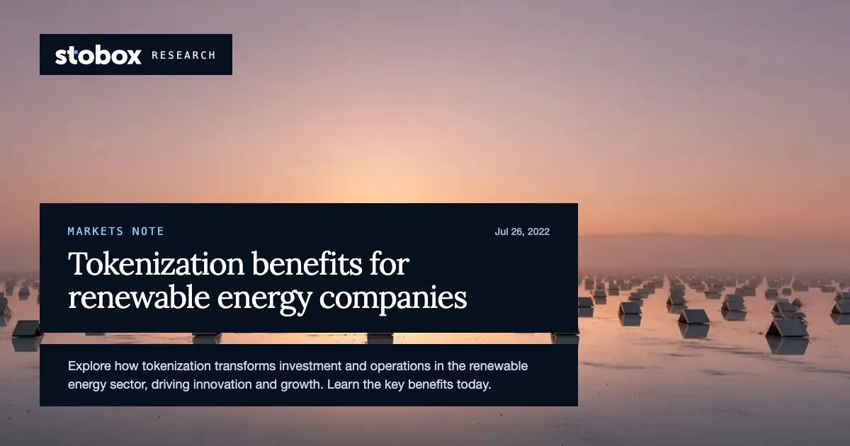 Tokenization benefits for renewable energy companies
