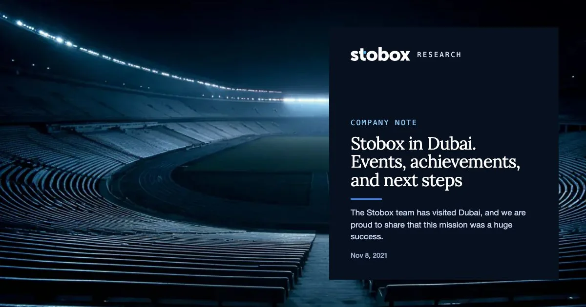 Stobox in Dubai🇦🇪. Events, achievements, and next steps.